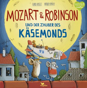 Mozart & Robinson und der Zauber des Käsemonds Cover