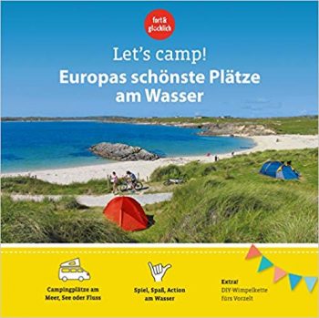 Cover - Let’s camp! Europas schönste Plätze am Wasser