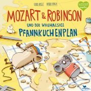 Buchcover - Mozart & Robinson und der waghalsige Pfannkuchenplan